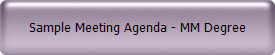 Sample Meeting Agenda - MM Degree