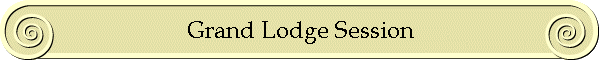 Grand Lodge Session
